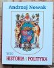 Andrzej Nowak - Historia i polityka - okładka
